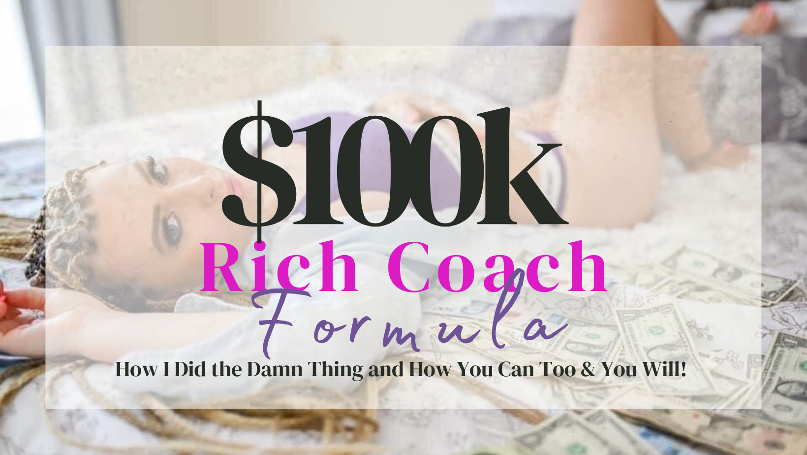 $100k Rich Coach Formula